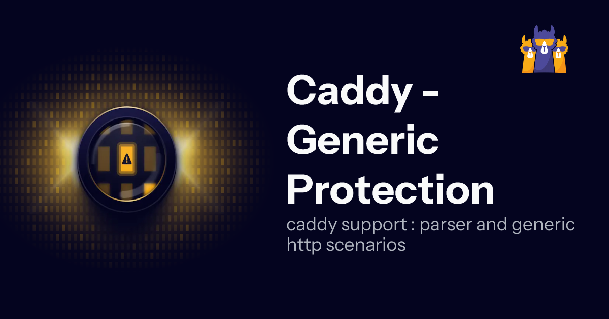 Caddy - Generic Protection Collection by crowdsecurity | CrowdSec Hub